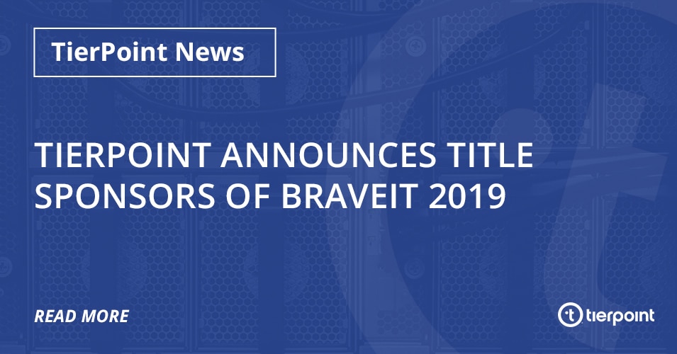 TierPoint Announces Title Sponsors Of BraveIT 2019 | TierPoint, LLC