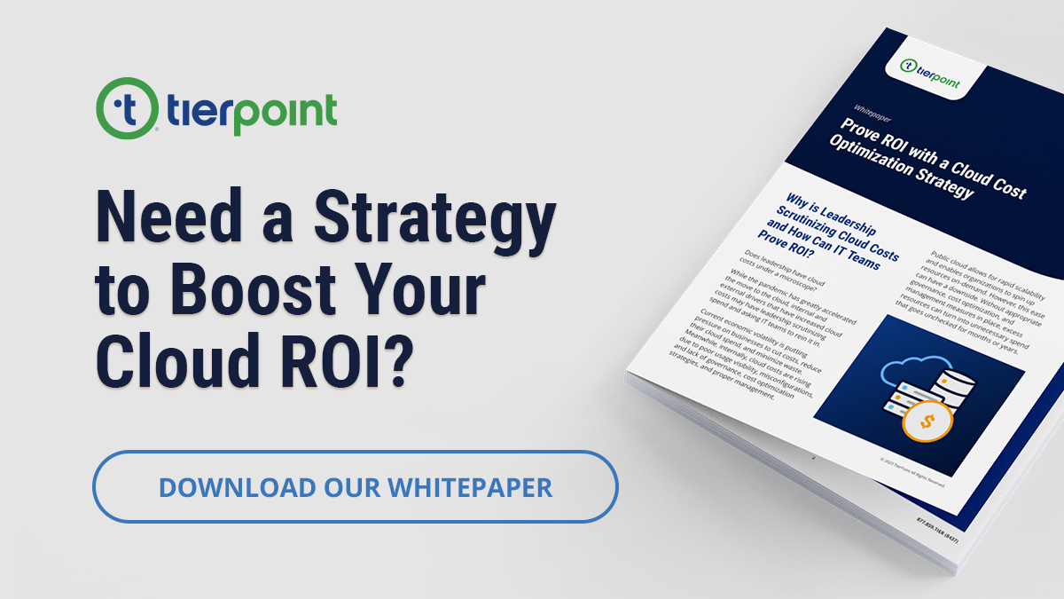 Prove ROI With A Cloud Cost Optimization Strategy | TierPoint, LLC